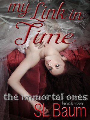 cover image of My Link in Time (The Immortal Ones--Book Two)